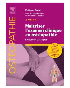 Ma&icirc;triser l'examen clinique en ost&eacute;opathie