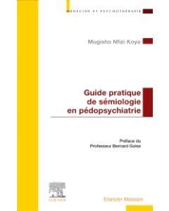 Guide pratique de sémiologie en pédopsychiatrie