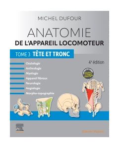 Anatomie de l'appareil locomoteur - Tome 3. Tête et tronc