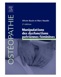 Manipulations des dysfonctions pelviennes f&eacute;minines