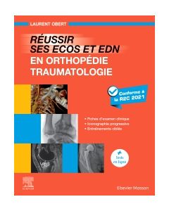 Réussir ses ECOS et EDN en Orthopédie -Traumatologie