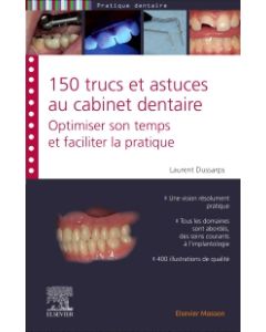 150 trucs et astuces pour le chirurgien-dentiste
