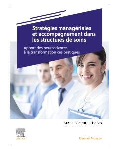 Strat&eacute;gies manag&eacute;riales et accompagnement dans les structures de soins