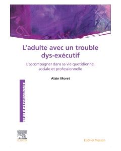 L'Adulte avec un trouble dys-exécutif