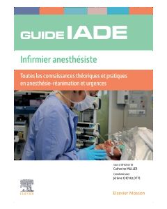 Guide de l'IADE - Infirmier anesthésiste