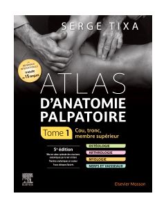 Atlas d'anatomie palpatoire. Tome 1