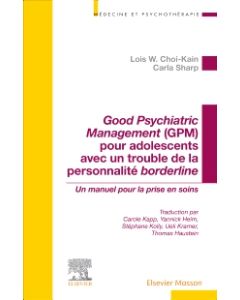 Good Psychiatric Management (GPM) pour adolescents avec un trouble de la personnalité borderline