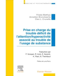 Prise en charge du trouble déficit de l?attention/hyperactivité associé au trouble de l?usage de substance