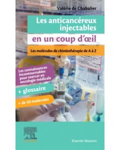 Les anticancéreux injectables en un coup d'oeil