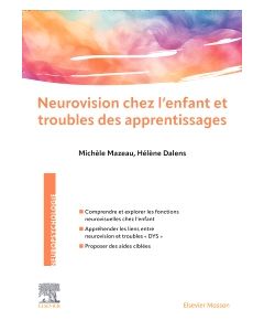 Neurovision chez l'enfant et troubles des apprentissages