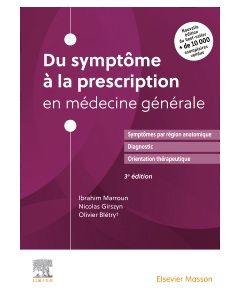 Du sympt&ocirc;me &agrave; la prescription en m&eacute;decine g&eacute;n&eacute;rale