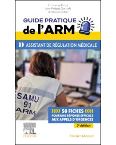 Guide pratique de l'ARM - Assistant de r&eacute;gulation m&eacute;dicale