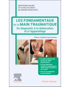Les fondamentaux de la main traumatique