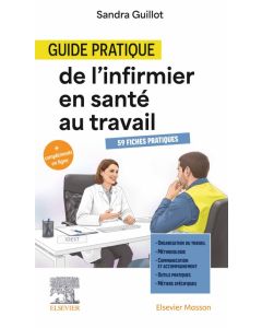 Guide pratique de l'infirmier en sant&eacute; au travail