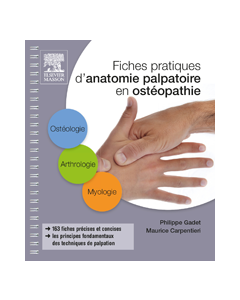 Fiches pratiques d'anatomie palpatoire en ost&eacute;opathie