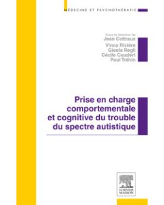 Prise en charge comportementale et cognitive du trouble du spectre autistique