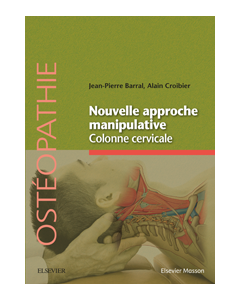 Nouvelle approche manipulative. Colonne cervicale