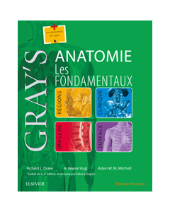 Gray's Anatomie - Les fondamentaux