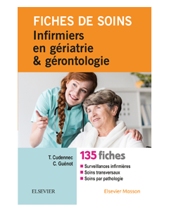 Fiches de soins infirmiers en gériatrie et gérontologie