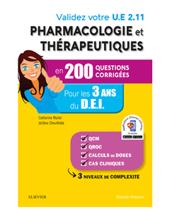 Validez votre UE 2.11 Pharmacologie et thérapeutiques en 200 questions corrigées