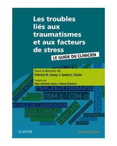 Les troubles liés aux traumatismes et aux facteurs de stress