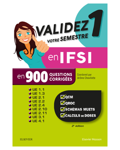 Validez votre semestre 1 en IFSI en 900 questions corrigées