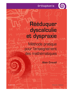 Rééduquer dyscalculie et dyspraxie