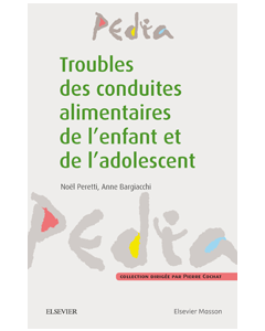 Troubles des conduites alimentaires de l'enfant et de l'adolescent