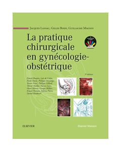 La pratique chirurgicale en gynécologie obstétrique