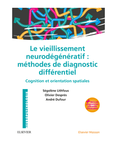 Le vieillissement neurodégénératif : méthodes de diagnostic différentiel