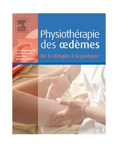 Physiothérapie des oedèmes. De la clinique à la pratique