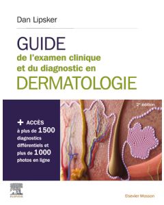 Guide de l'examen clinique et du diagnostic en dermatologie