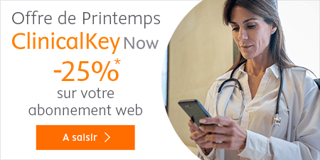 Offre ClinicalKey Now-25%sur votre abonnement网络