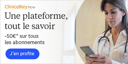 -50€ sur tous les abonnements ClinicalKey Now