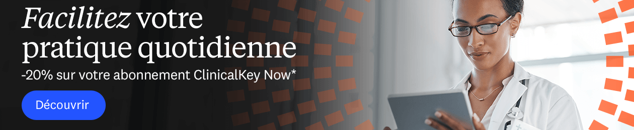 -20% sur votre abonnement ClinicalKey Now