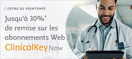 Offre ClinicalKey Now -25% sur votre abonnement web