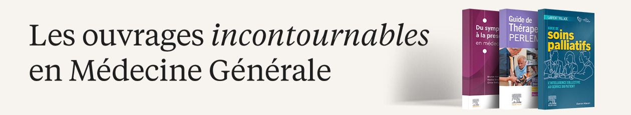 Les ouvrages incontournables en Médecine Générale