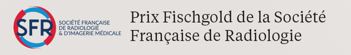 Prix Fischgold de la société française de radiologie